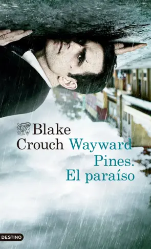 Portada Wayward Pines: El paraiso