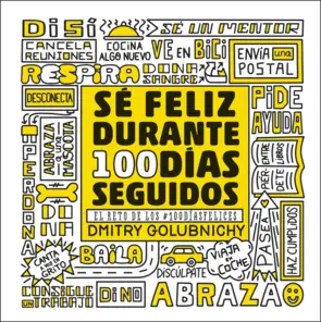 Portada Sé feliz durante 100 días seguidos