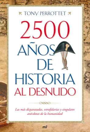 Portada 2500 Años de Historia al Desnudo
