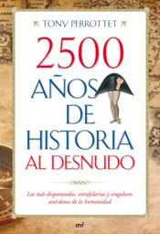 Portada 2500 Años de Historia al Desnudo