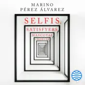 Portada Selfis, satisfyers, mascotas y robots