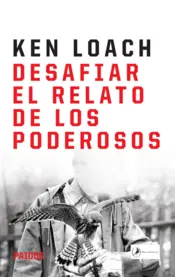 Portada Desafiar el relato de los poderosos
