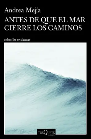 Portada Antes de que el mar cierre los caminos