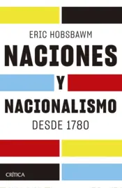 Portada Naciones y nacionalismo desde 1780