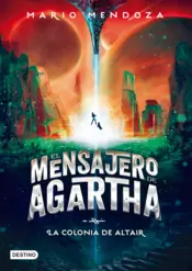Portada El mensajero de Agartha 4 - La colonia de Altair