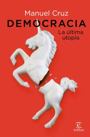 Portada Democracia. La última utopía