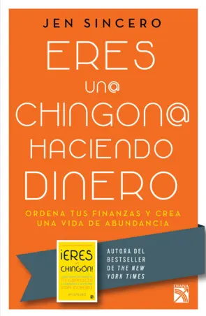 Portada Eres un@ chingon@ haciendo dinero