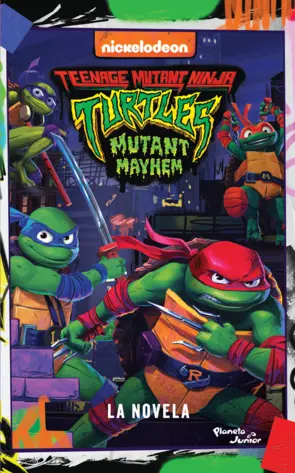 Portada Tortugas Ninja. Caos mutante. La novela
