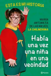 Portada Esta es mi historia - La Chilindrina