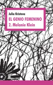 Portada El genio femenino 2. Melanie klein