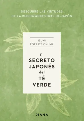 Portada El secreto japonés del té verde