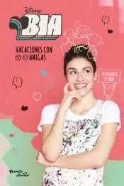 Portada Bia. Vacaciones con amigas