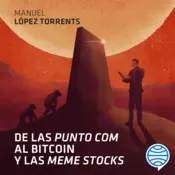Portada De las 'punto com' al Bitcoin y las 'meme stocks'