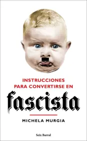 Portada Instrucciones para convertirse en fascista