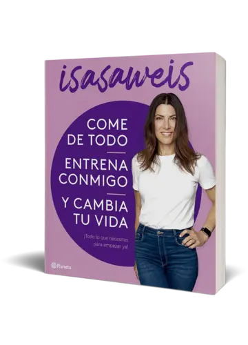 Portada Come de todo, entrena conmigo y cambia tu vida