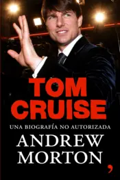 Portada Tom Cruise Una Biografìa no Autorizada