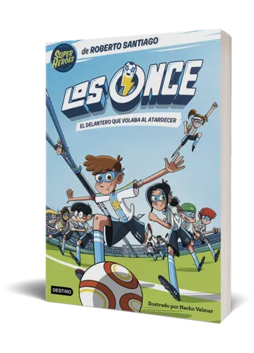 Portada Los Once 1. El delantero que volaba al atardecer