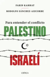 Portada Para entender el conflicto palestino-israelí