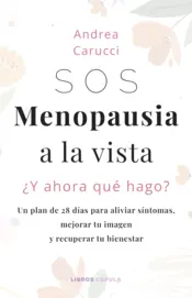 Portada SOS, menopausia a la vista, ¿y ahora qué hago?