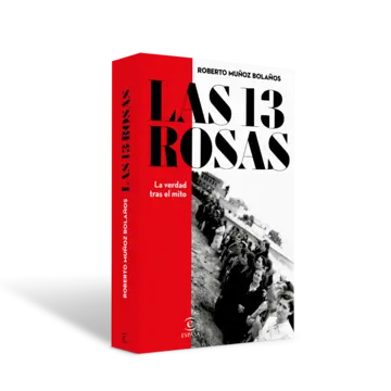 Portada Las 13 Rosas. La verdad tras el mito