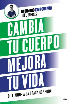Portada Cambia tu cuerpo, mejora tu vida