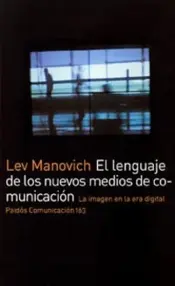 Portada El Lenguaje de los Nuevos Medios de Comunicaciòn