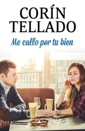 Portada Me callo por tu bien