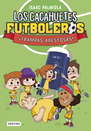 Portada Los Cacahuetes futboleros 2. ¡Trampas apestosas! Nueva presentación