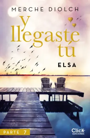 Portada Y llegaste tú 7. Elsa