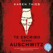 Portada Te escribo desde Auschwitz