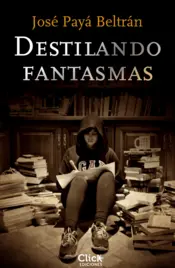 Portada Destilando fantasmas