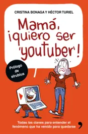 Miniatura contraportada Mamá, quiero ser youtuber