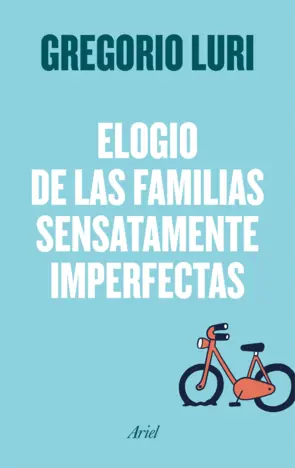Portada Elogio de las familias sensatamente imperfectas