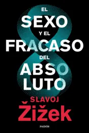 Portada El sexo y el fracaso del absoluto