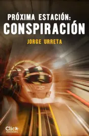 Portada Próxima estación: conspiración